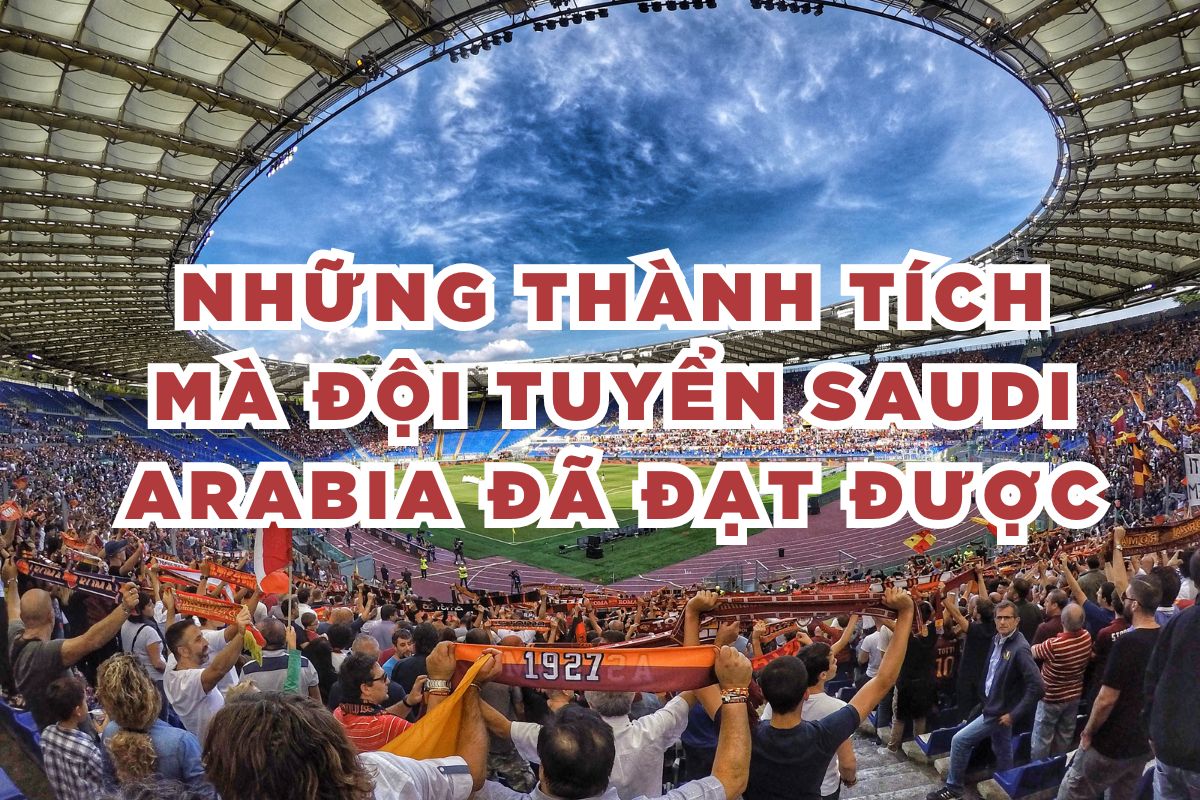 Những Thành tích mà đội tuyển Saudi arabia đã đạt được